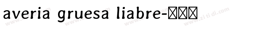 averia gruesa liabre字体转换